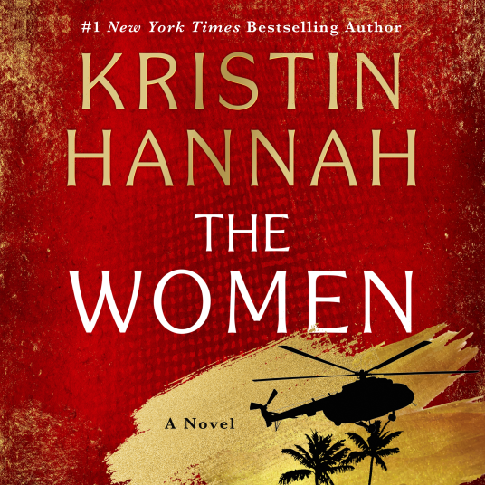 The Women (Kristin Hannah, Hardcover)
