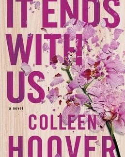 It Ends with Us (Colleen Hoover)